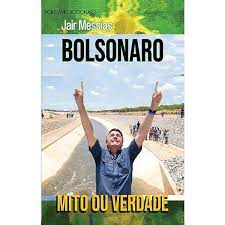 Mito ou Verdade: Conheça o verdadeiro Jair Messias Bolsonaro