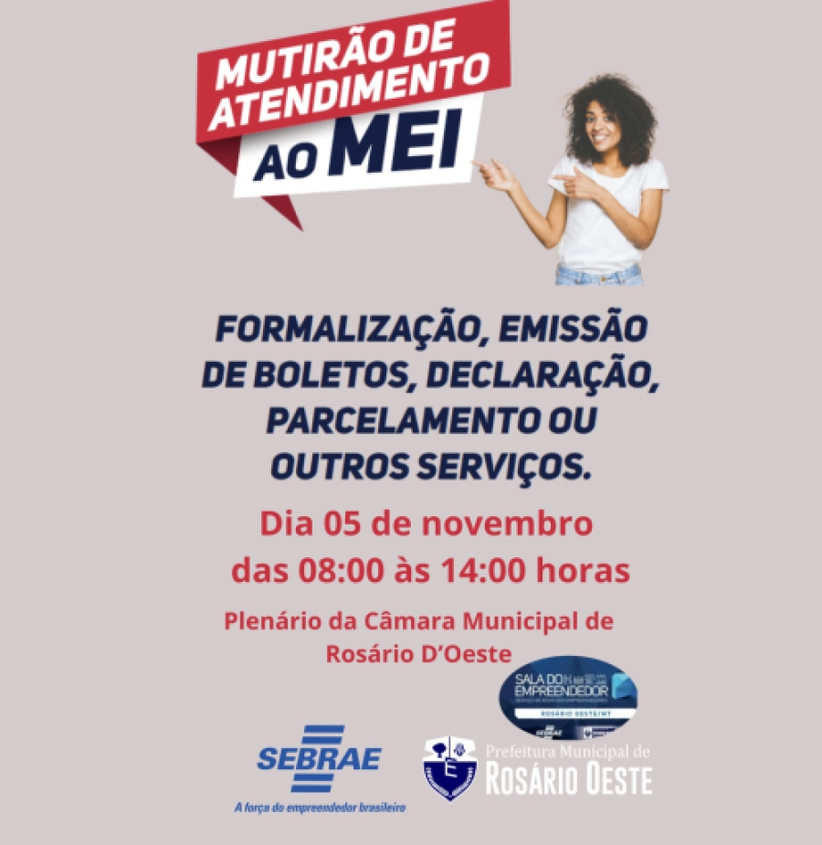 Prefeitura Municipal de Rosário Oeste e com o apoio da Câmara Municipal de Rosário Oeste, estarão com atendimento gratuito para os microempreendedores individuais